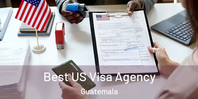  Best US Visa Agency Guatemala